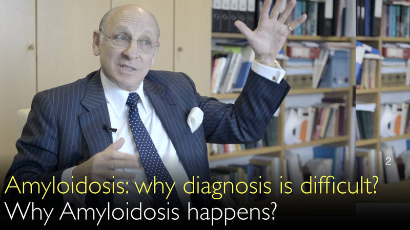 Warum ist die Diagnose einer Amyloidose schwierig? Warum passiert Amyloidose? 2