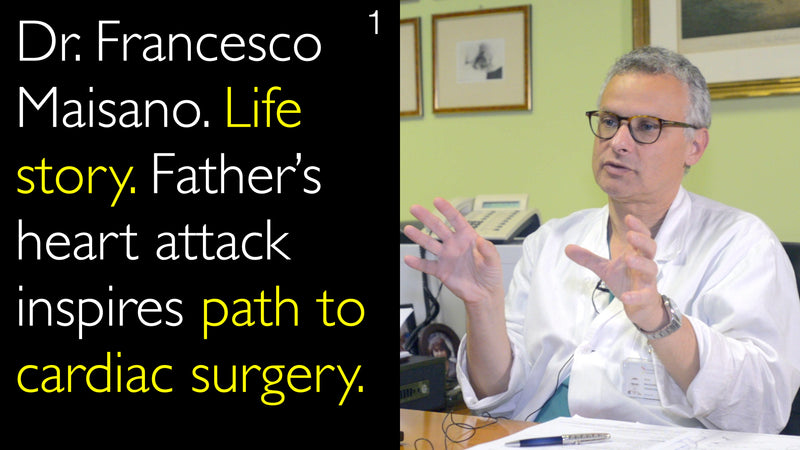 Dr. Francesco Maisano. Lebensgeschichte. Der Herzinfarkt des Vaters inspiriert den Weg zur Herzoperation. 1