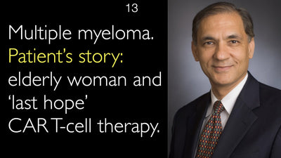 Multiples Myelom 
 
 Patientengeschichte 
 Eine ältere Patientin setzt ihre letzte Hoffnung auf eine CAR-T-Zelltherapie.