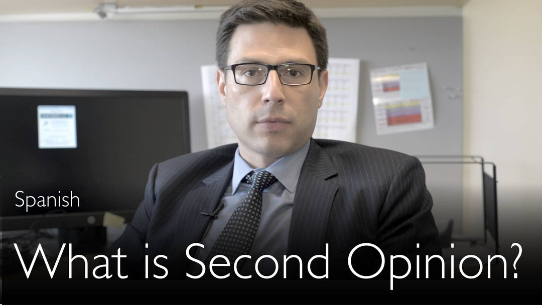 Spanish. What is Medical Second Opinion?